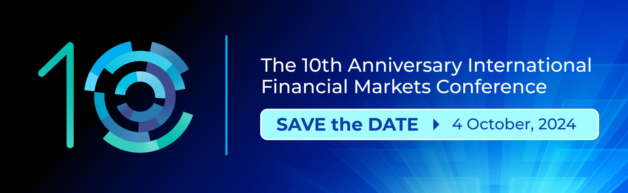 The 10th Anniversary International Financial Markets Conference